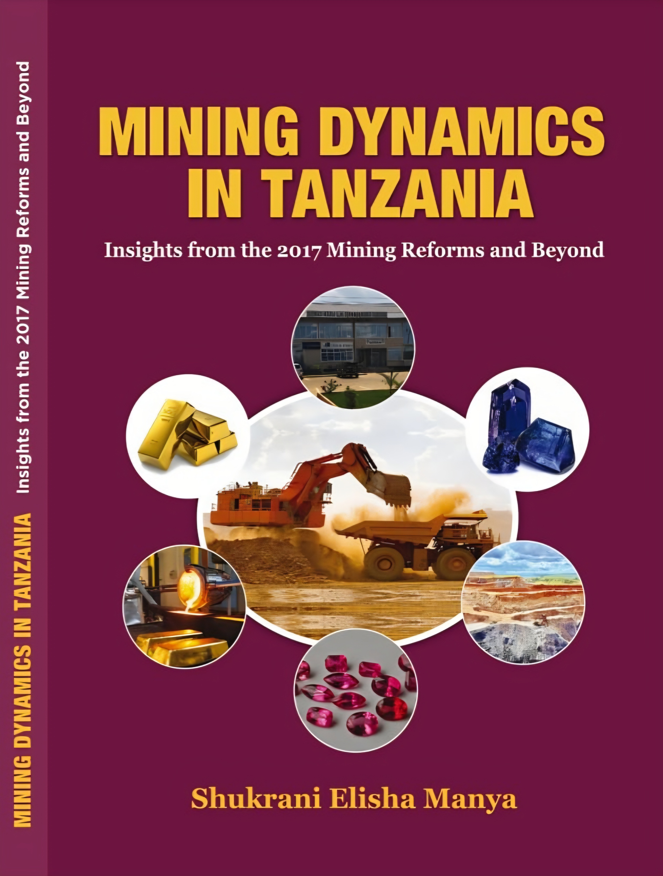 Mining Dynamics in Tanzania: Insights from the 2017 Mining Reforms and Beyond